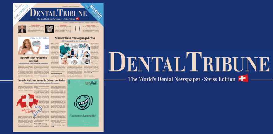 Aktuelle Ausgabe der Dental Tribune Schweiz jetzt online lesen