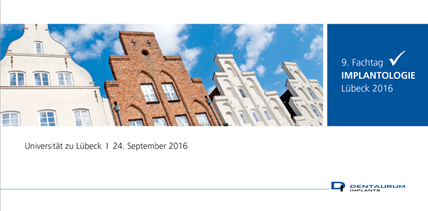 Erfolgskonzept wird fortgesetzt: 9. Fachtag Implantologie in Lübeck