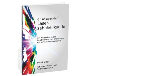 Schlüsselkonzepte der Laserzahnmedizin