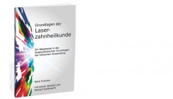 Schlüsselkonzepte der Laserzahnmedizin