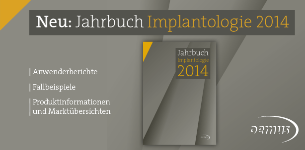 Druckfrisch: Jahrbuch „Implantologie 2014“