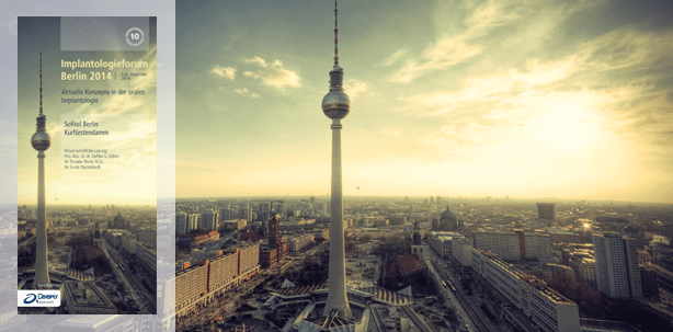 Implantologieforum Berlin 2014: Von Praktikern für Praktiker