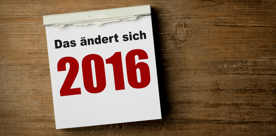 Was sich 2016 ändert