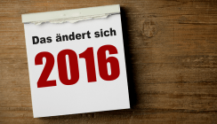 Was sich 2016 ändert