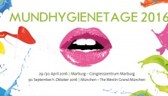 MUNDHYGIENETAGE 2016 in Marburg und München