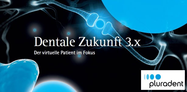 Pluradent Symposium 2016: Einblicke in die Zukunft der Zahnheilkunde