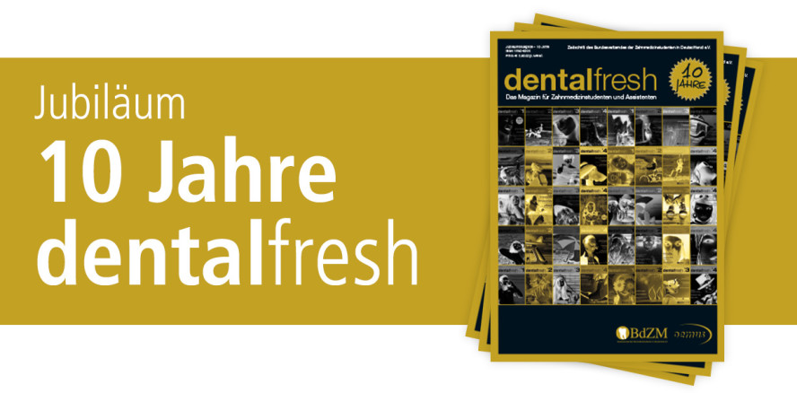 10 Jahre dentalfresh: Jubiläumsausgabe erschienen