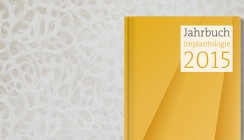Jetzt neu: Jahrbuch „Implantologie 2015“