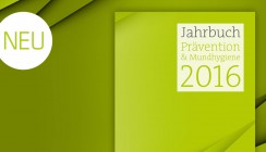 Druckfrisch und ganz neu: Jahrbuch Prävention & Mundhygiene 2016