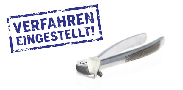 Elf Zähne zu Unrecht gezogen – Verfahren gegen Zahnarzt eingestellt
