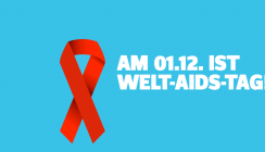Welt-Aids-Tag: Ohne Vorurteile und Ängste (be)handeln