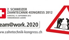 2. Schweizer Zahntechnik-Kongress 2012 in Luzern
