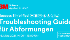 Lösungen für perfekte Abformungen – 3M Webinar am 26. März