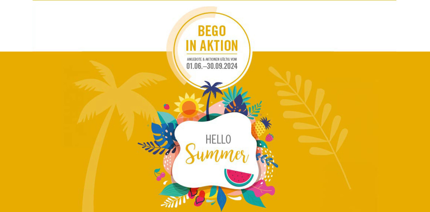 BEGO in Aktion: „Hello Summer“ mit attraktiven Angeboten
