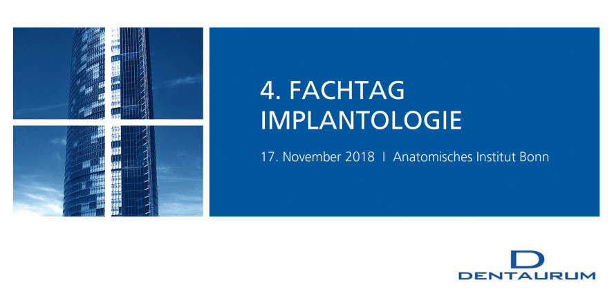 4. Fachtag Implantologie im Anatomischen Institut der Universität Bonn