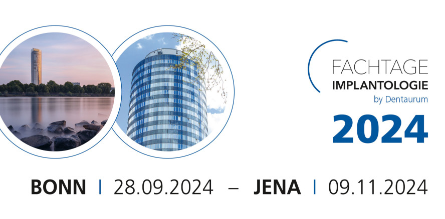 Fachtage Implantologie by Dentaurum in Bonn und Jena