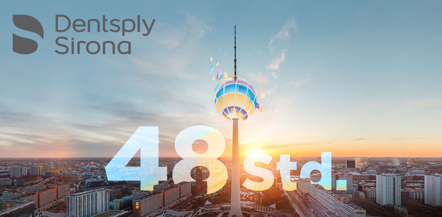48 Stunden Dentsply Sirona World: Berlin, 24.-26.3.2022