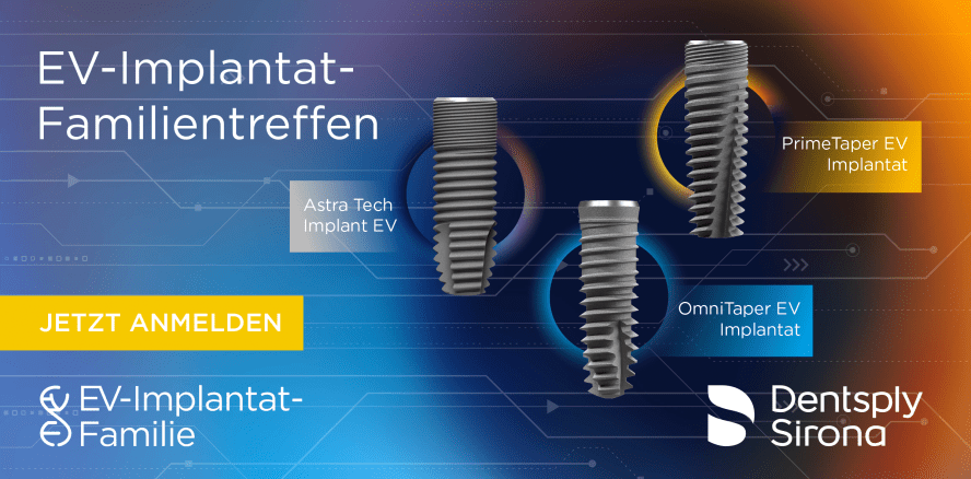 Dentsply Sirona präsentiert die EV-Implantat-Familie
