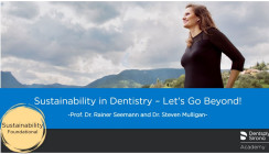 Dentsply Sirona führt neues Curriculum zur Nachhaltigkeit ein