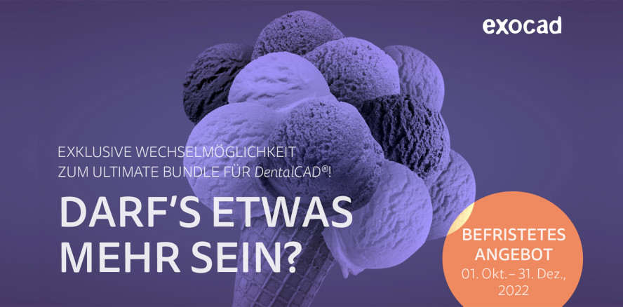 exocad gibt zeitlich begrenztes Ultimate Trade-Up Angebot bekannt