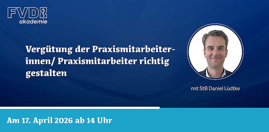 FVDZ-Webinar am 17. April zur richtigen Vergütung des Praxisteams