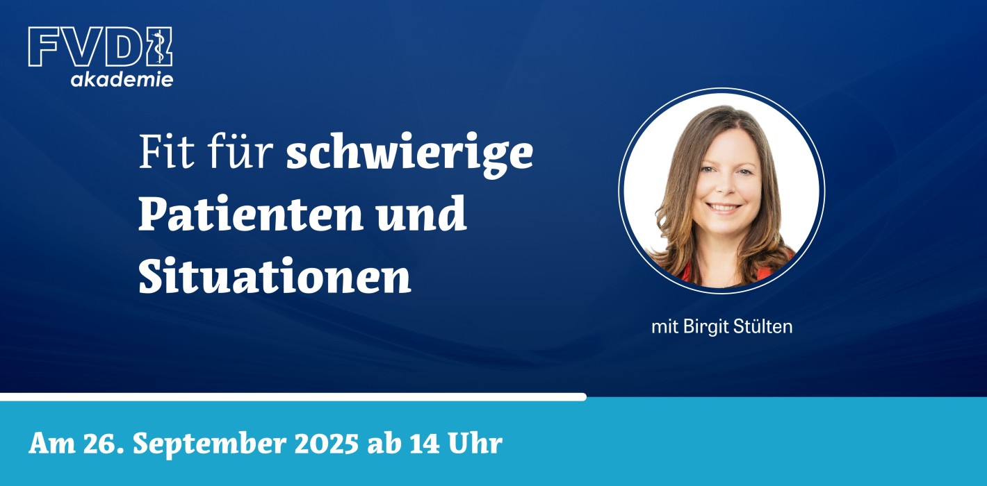 FVDZ-Webinar „Fit für schwierige Patienten und Situationen“
