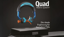 Quad-Teilmatrizensystem – die ideale Ergänzung für besonders schwierige Fälle