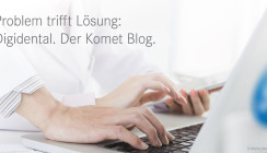 Komet Digidental Blog entdecken