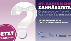 67. Bayerischer Zahnärztetag: Grenzgänge der Prothetik – Wie würden Sie entscheiden?