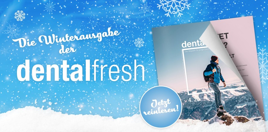 Einen winterlichen Jahresabschluss verspricht die dentalfresh 4/25