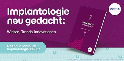 Jahrbuch Implantologie 2026/27 – aktuelle Impulse für die moderne Implantologie
