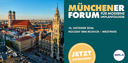 Fachwissen, Austausch und Live-OP: Implantologie-Update am 16. Oktober in München