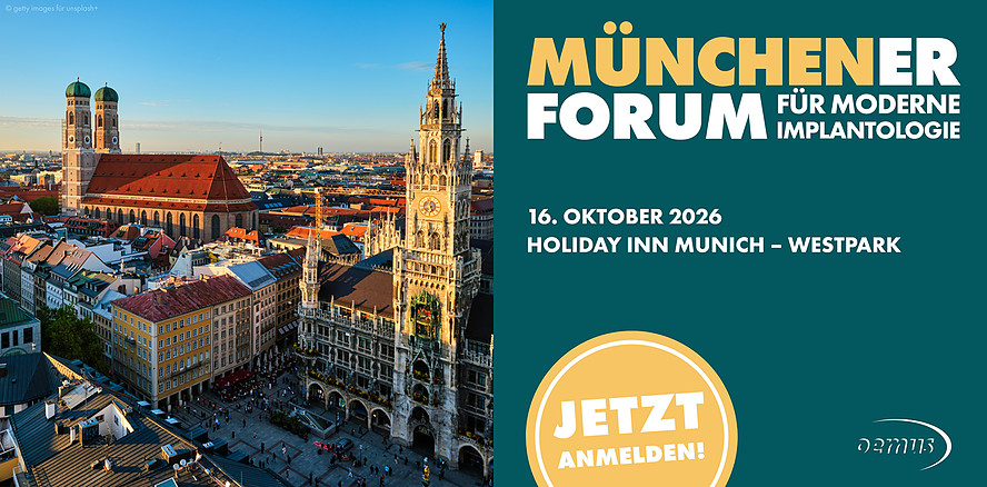 Servus, Implantologie: Wir laden ein zur 17. Ausgabe des Münchener Forums!