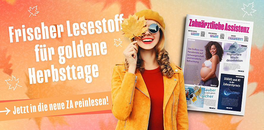 Herbstlektüre mit Biss: die neue Zahnärztliche Assistenz ist endlich wieder da