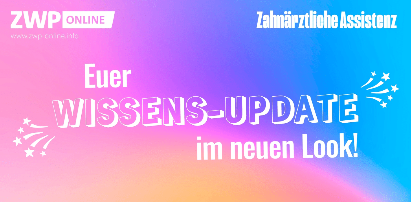 Newsletter Zahnärztliche Assistenz mit Booster-Update!