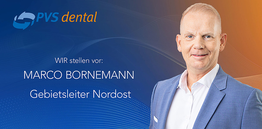 PVS dental WIR persönlich: Marco Bornemann – Gebietsleiter Nordost