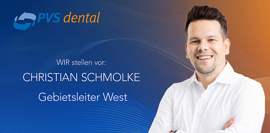 PVS dental WIR persönlich: Christian Schmolke – Gebietsleiter West