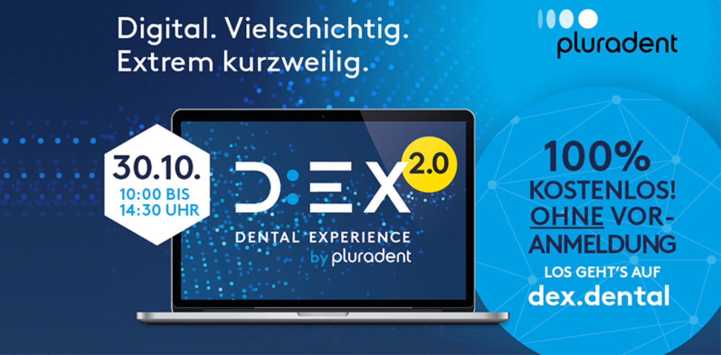 D:EX 2.0 – Dental Experience: Digital, virtuell & vielschichtig!
