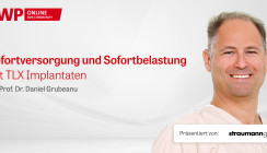 Straumann-OP „Sofortversorgung mit TLX Implantaten“