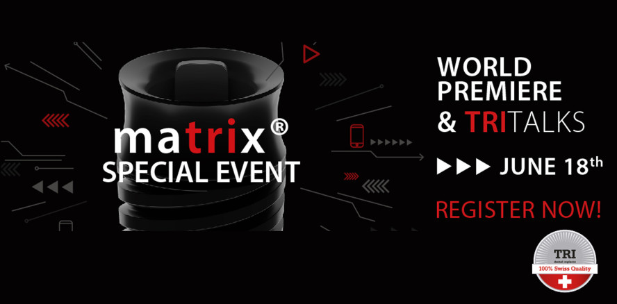TRI® präsentiert den matrix® Special Event am 18. Juni