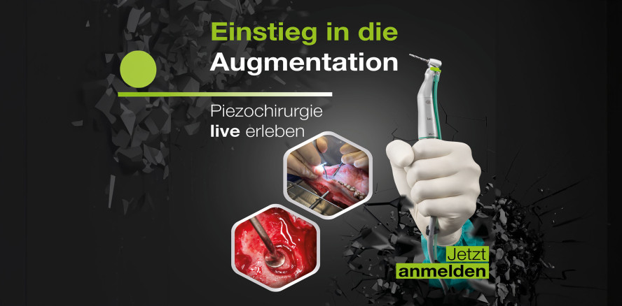 Einstieg in die Augmentation: Piezochirurgie live erleben