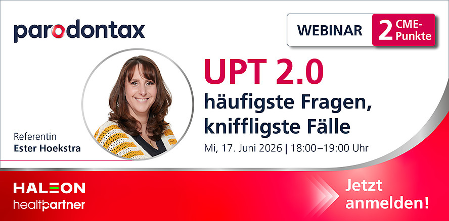 HALEON Webinar mit 2 CME-Punkten: UPT 2.0 – häufigste Fragen, kniffligste Fälle