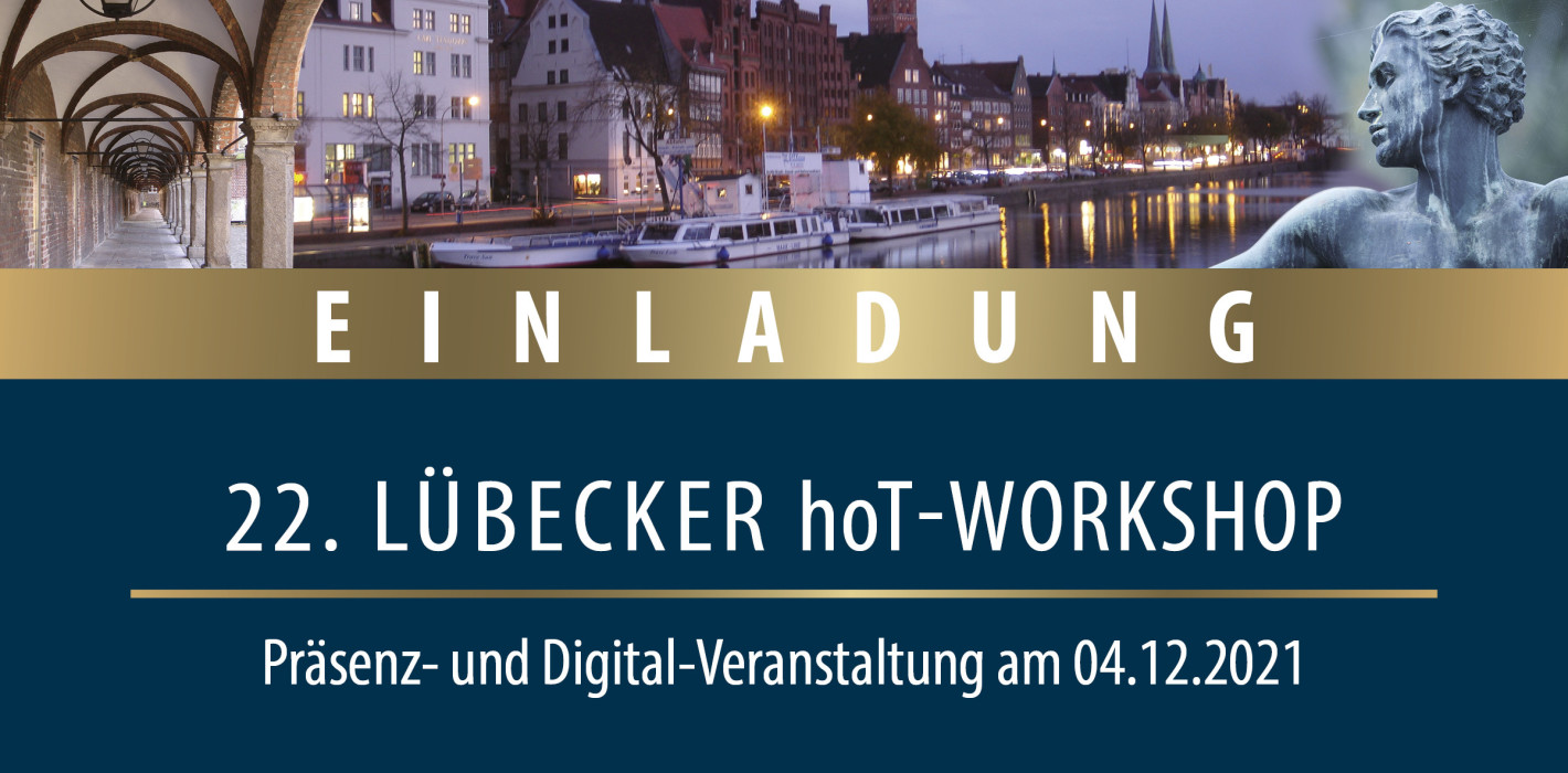 22. Lübecker hoT-Workshop als Hybrid-Veranstaltung