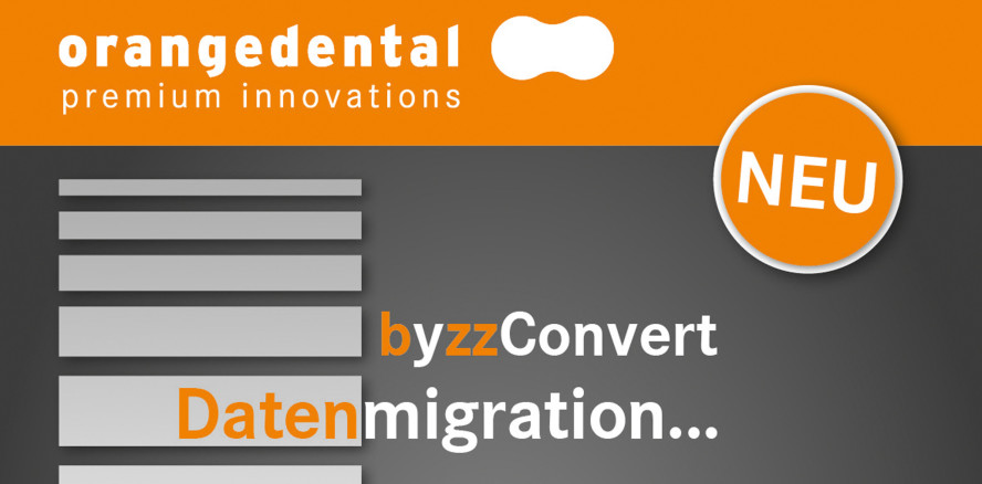 byzzConvert: Datenmigration in die byzz®nxt by orangedental