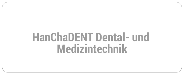 HanChaDENT Dental- und Medizintechnik