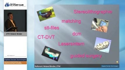 Ausschnitt 5. Kongress "Digitale Dentale Technologien", Hagen, ZTM Roland Binder