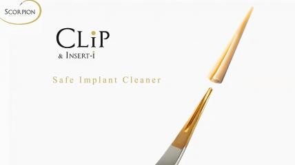 Scorpion CLIP für die schonende Reinigung von Implantaten