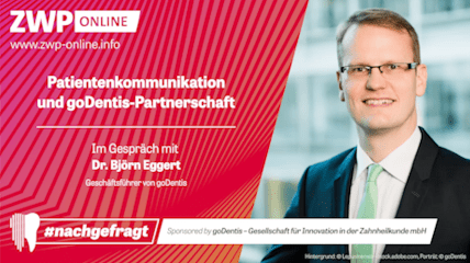 #nachgefragt sponsored by goDentis: Patientenkommunikation und goDentis-Partnerschaft