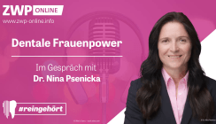 #reingehört: Dentale Frauenpower mit Dr. Nina Psenicka